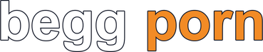 begg porn
